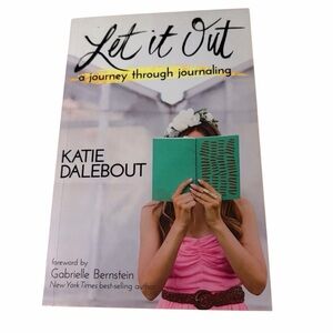 2 for $12 Let It Out: A Journey Through Journaling by Katie Dalebout Paperback